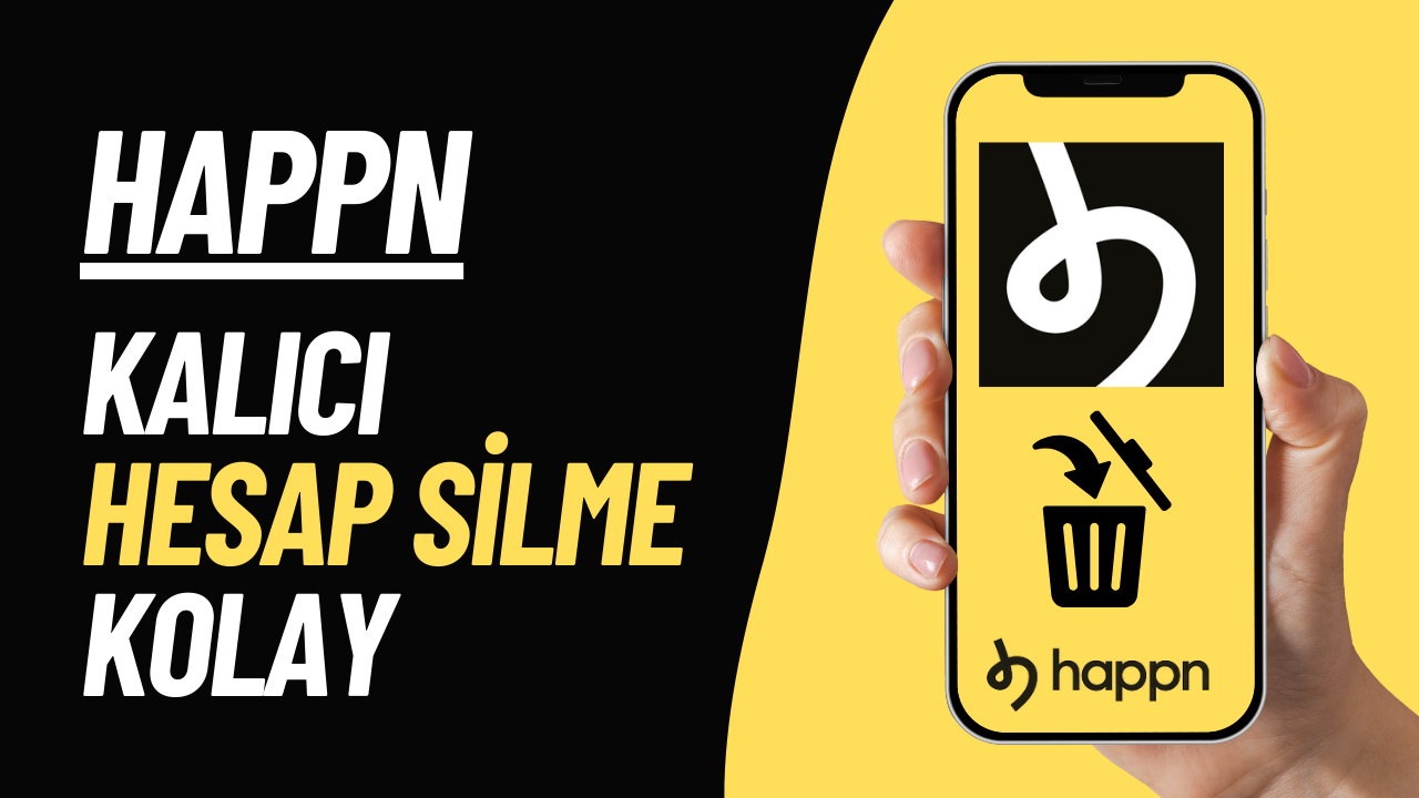 Happn Kalıcı Hesap Silme happn-hesap-silme-adımları